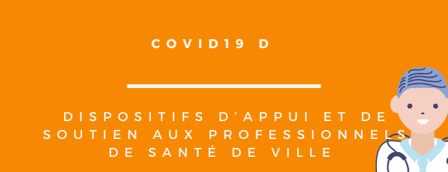 DISPOSITIFS D’APPUI ET DE SOUTIEN AUX PROFESSIONNELS DE SANTÉ DE VILLE