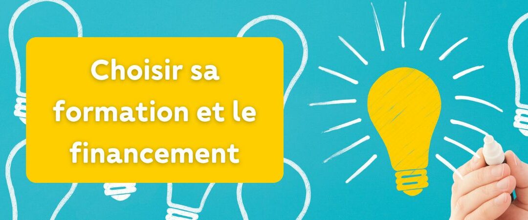 Choisir sa formation et le financement
